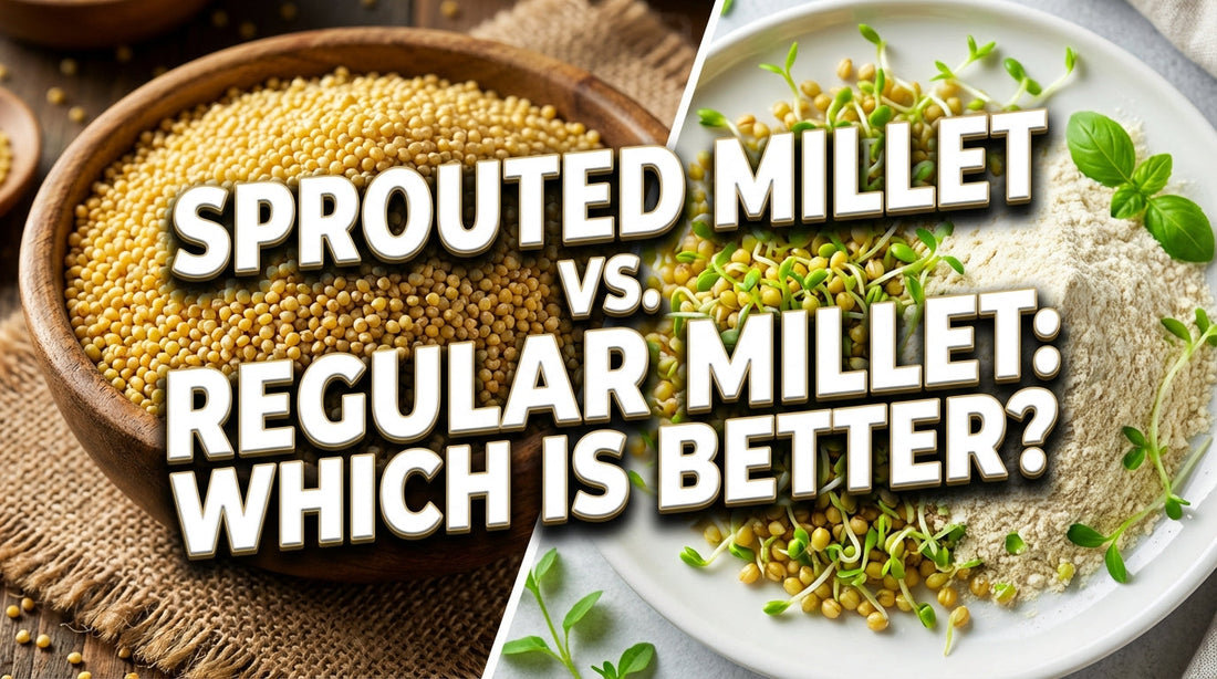 sprouted millet vs regular millet