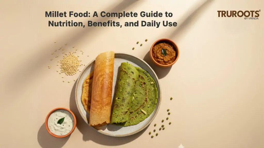 Millet Food: A Complete Guide to Nutrition, Benefits, and Daily Use