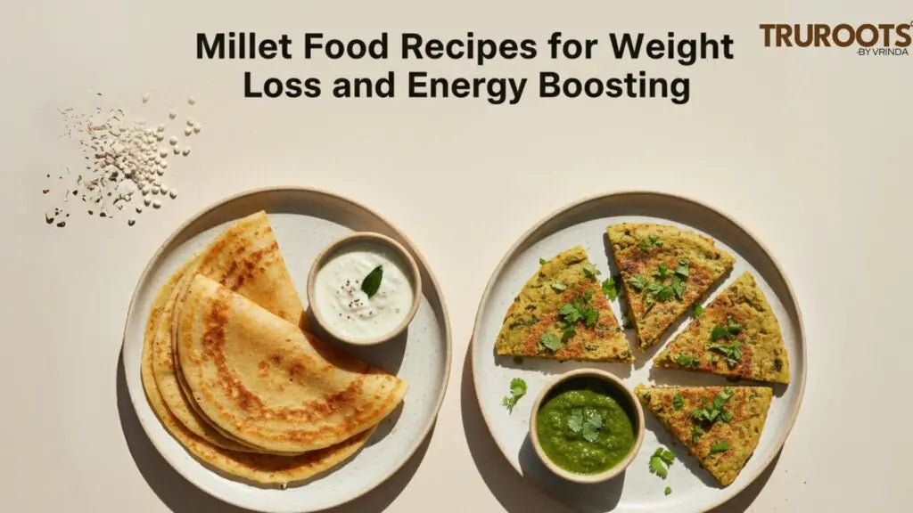 Millet Food Recipes for Weight Loss and Energy Boosting