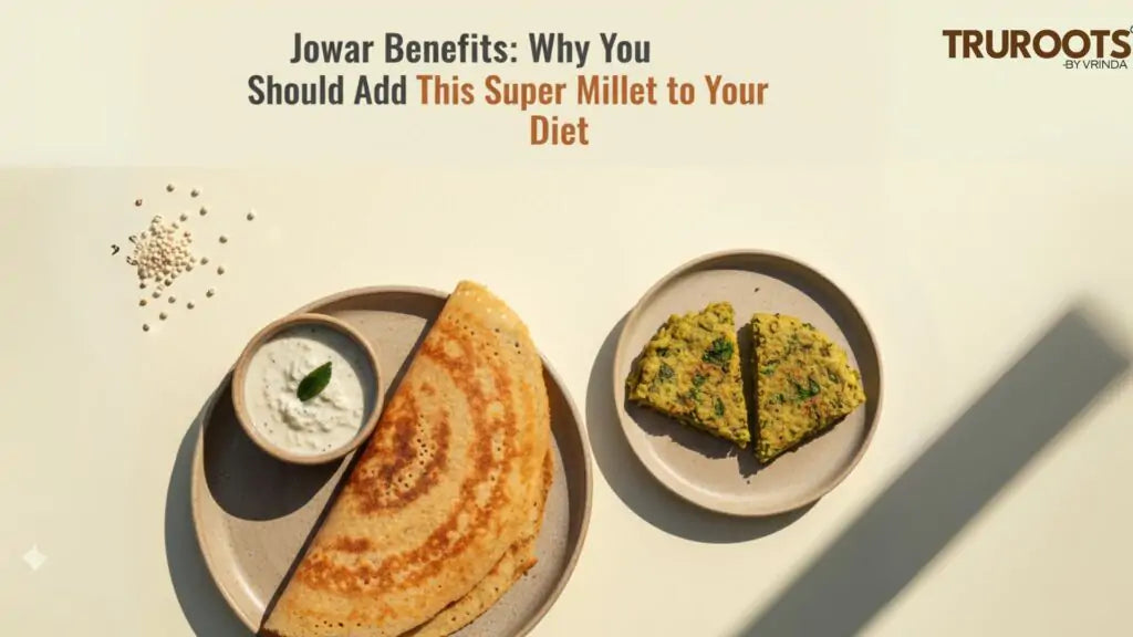 Jowar Benefits: Why You Should Add This Super Millet to Your Diet