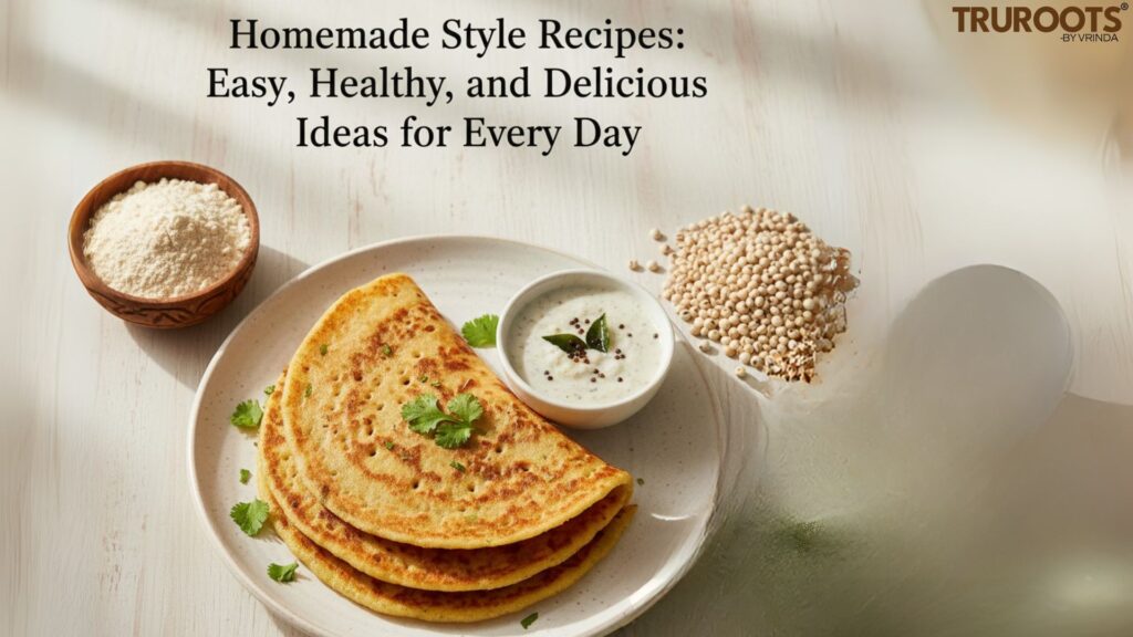 Homemade Style Recipes: Easy, Healthy, and Delicious Ideas for Every Day