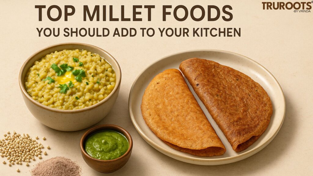 Top Millet Foods You Should Add to Your Kitchen