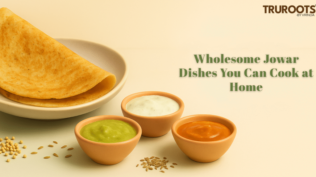 Wholesome Jowar Dishes You Can Cook at Home