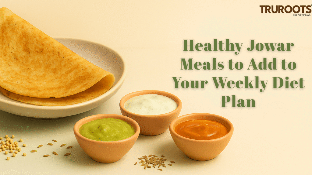 Healthy Jowar Meals to Add to Your Weekly Diet Plan